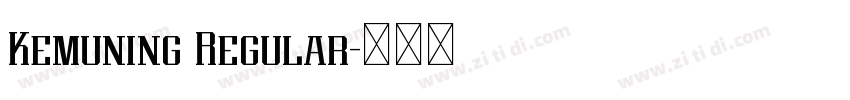 Kemuning Regular字体转换 Kemuning Regular字体转换